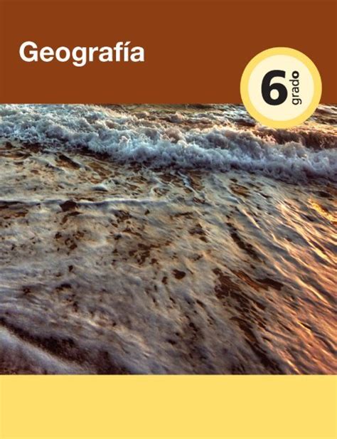 Libro De Texto Atlas De Geografia Universal 6 Grado Emsekflol