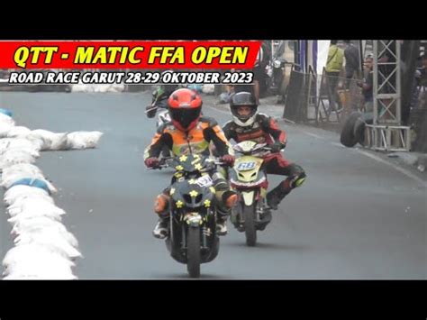 Qtt Matic Ffa Open Road Race Garut Oktober Youtube