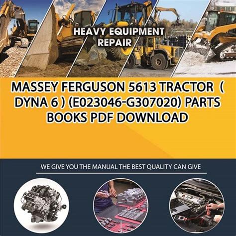 Massey Ferguson 5613 Tractor Dyna 6 E023046 G307020 Parts Books Pdf Download Service Manual