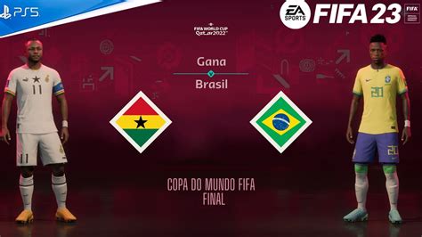 Fifa 23 Gana Vs Brasil Gameplay Ps5 4k 60fps Copa Do Mundo Fifa 2022 Final Youtube