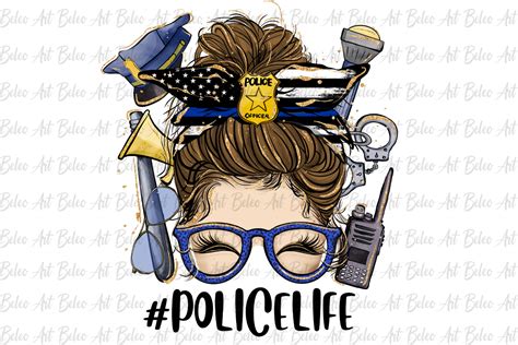 Police Life Messy Bun Sublimation PNG Graphic By Beleo Art Creative