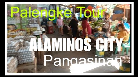 PALENGKE TOUR IN ALAMINOS CITY Pangasinan Palengkeday Palengke