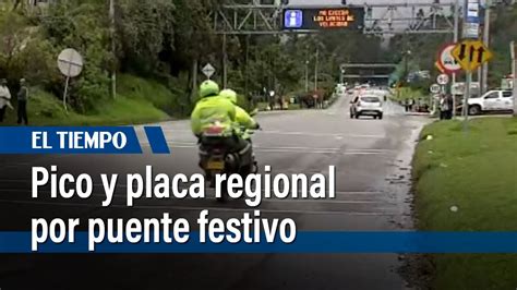 Pico Y Placa Regional Al Retorno Del Puente Festivo El Tiempo Youtube