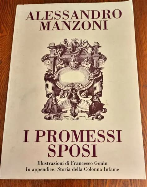 Alessandro Manzoni I Promessi Sposi Illustrazioni Di Francesco Gonin