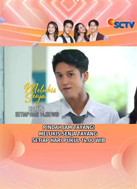 PINDAH JAM TAYANG Ini Sinopsis Melukis Senja EPISODE 14 Senin 30