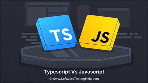 TypeScript Vs JavaScript What Are The Key Differences