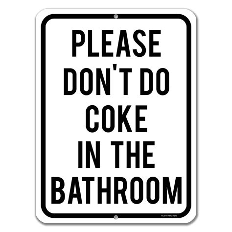 Buy Honey Dew Gifts Funny Inappropriate Signs Please Don T Do Coke In