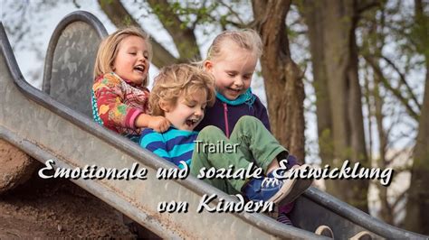 Trailer Emotionale Und Soziale Entwicklung YouTube