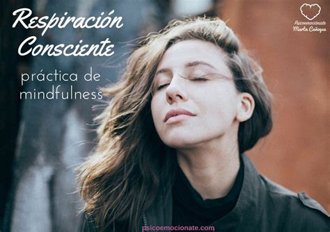 Respiraci N Consciente Pr Ctica De Mindfulness Psicoemoci Nate