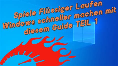 Spiele Flüssiger laufen Lassen mit Diesem Windows Guide TEIL 1 YouTube