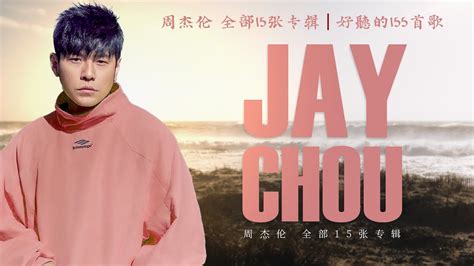 Jay Chou All Albums Video All Songs Of