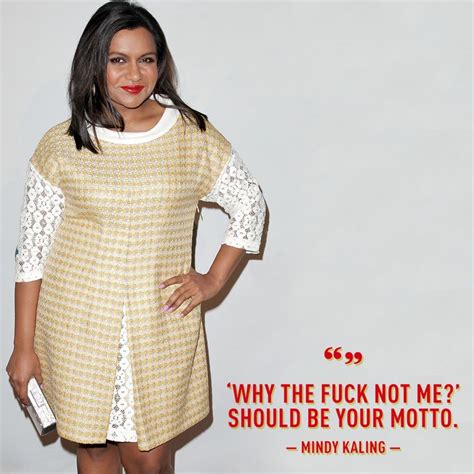 10 Mindy Kaling Quotes That Will Inspire You To Be A Boss Mindy