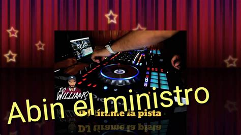 Dj Tírame La Pista Abin El Ministro 2020 Youtube