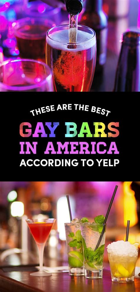 The Best Gay Bars In America According To Yelp These Are The Best Gay