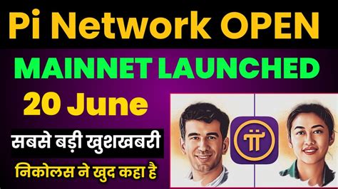 Finally Pi Mainnet Launch Pi Network Open Mainnet Launch Date Pi