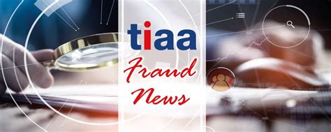 Fraud News Archives Tiaa