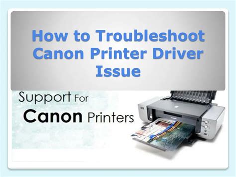 Ppt How To Troubleshoot Canon Printer Driver Issue Powerpoint