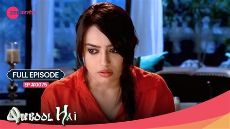 ज़ोया पता लगाएगी दिलशाद के खुनी का Qubool Hai Full Episode 75 Surbhi Karan Zee Anmol