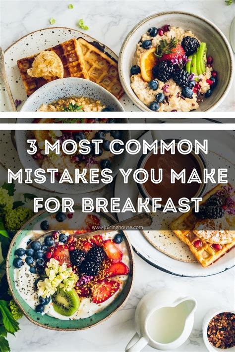 3 Most Common Mistakes You Make For Breakfast