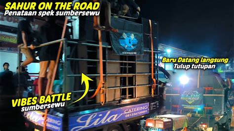 Iringan Sound Sahur On The Road Penataan Ala Battle Sumbersewu Jam