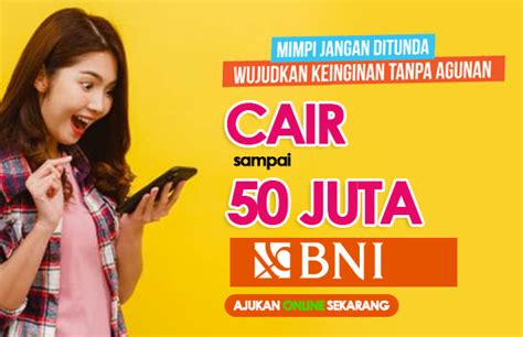 Cair Sampai Rp Juta Pinjam Uang Online Di Bni Lewat Hp Makin Mudah