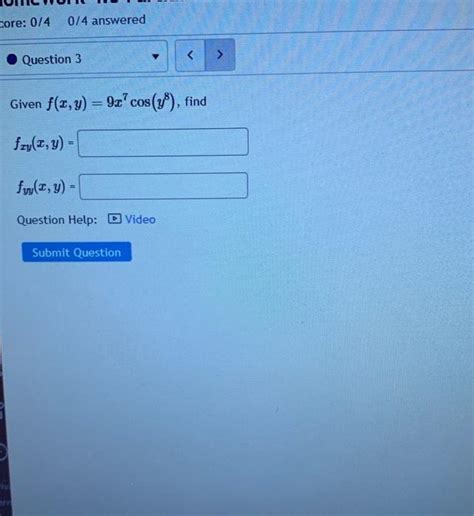 Solved Given F X Y 9x7cos Y8 Fxy X Y Fyy X Y Question