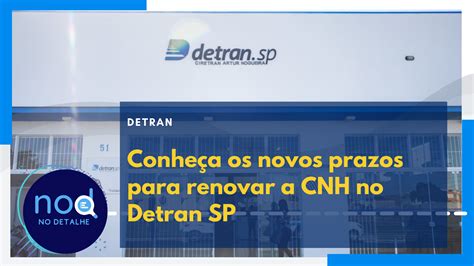 Novos Prazos Para Renovar A CNH No Detran SP