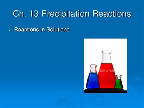 Ppt Ch 13 Precipitation Reactions Powerpoint Presentation Free