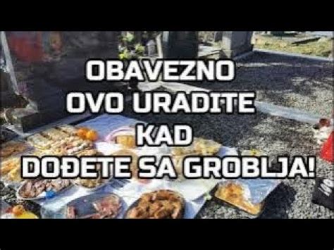 ZADUŠNICE OBAVEZNO OVO URADITE KAD DOĐETE SA GROBLJA Nikako ne biste