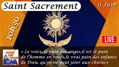 Dimanche Du Saint Sacrement Dimanche 11 Juin 2023 Franciscains