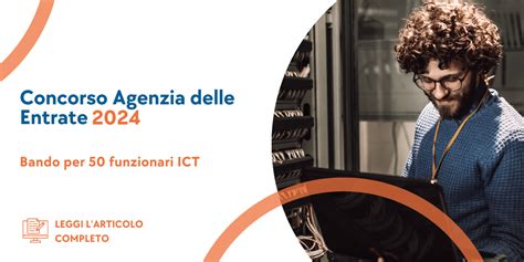 Concorso Funzionari Ict Agenzia Delle Entrate Posti