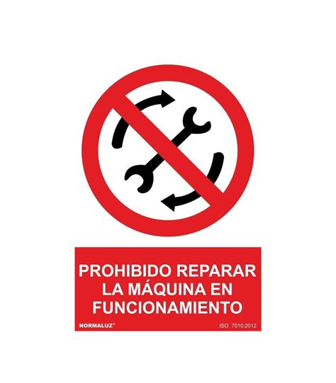 Prohibido Reparar La M Quina En Funcionamiento Se Al De Prohibici N