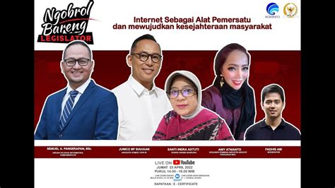 NGOBROL BARENG LEGISLATOR INTERNET SEBAGAI ALAT PEMERSATU DAN