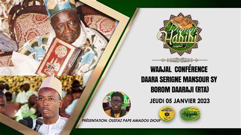 DIRECT DAROUL HABIBI DU 05 JANVIER 2023 WAAJAL CONFERENCE DAARA