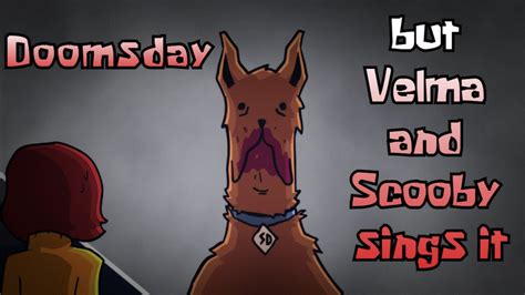 Why You Keep Remembering Doomsday But Velma And Scooby Doo Sings It