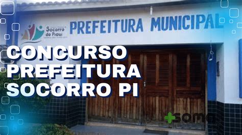 Concurso Prefeitura De Socorro Pi Vagas E At R Mil