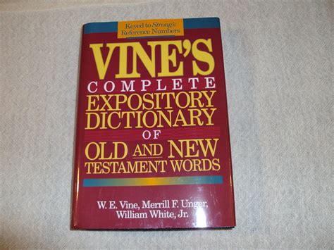 Vine S Complete Expository Dictionary Of Old And New Testment Words