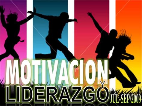 Presentaci N Motivacion Y Liderazgo Ppt