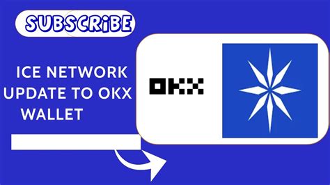 Ice Network Update To Okx Ethereum Wallet Address Youtube