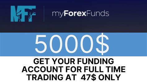 How To Get A Funded Forex Account Myforexfunds Youtube