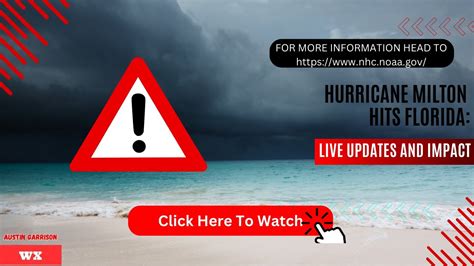 Hurricane Milton Hits Florida Live Updates And Impact Austin Garrison Wx