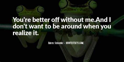 Better Off Without Me Quotes