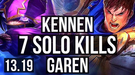 KENNEN Vs GAREN TOP 7 Solo Kills 1 5M Mastery 500 Games