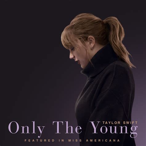 Only The Young | Taylor Swift Wiki | Fandom