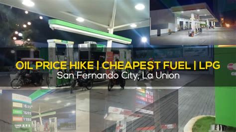 SAAN MAKAKABILI NG MURANG GASOLINA AT LPG SA SAN FERNANDO LA UNION