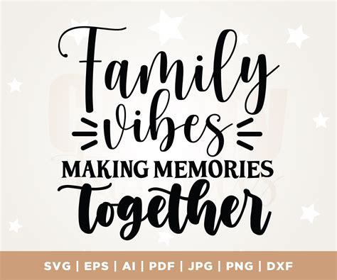 Family Togetherness Family Memories Quotes