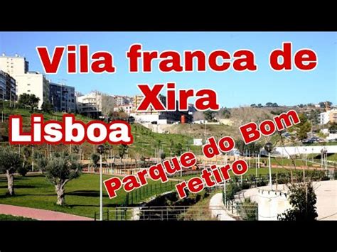 Descubra As Maravilhas De Bom Retiro Em Vila Franca De Xira Guia