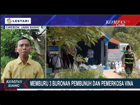 Update Memburu Buronan Pembunuh Pemerkosa Vina Cirebon Youtube