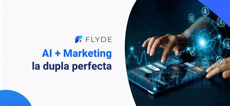 Cómo Aplicar La Inteligencia Artificial Al Marketing Flyde · Unlock