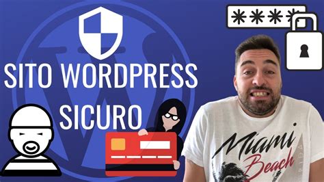 Come Mettere In Sicurezza Il Tuo Sito Wordpress Youtube